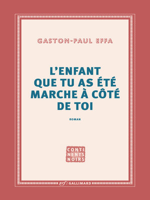 cover image of L'enfant que tu as été marche à côté de toi